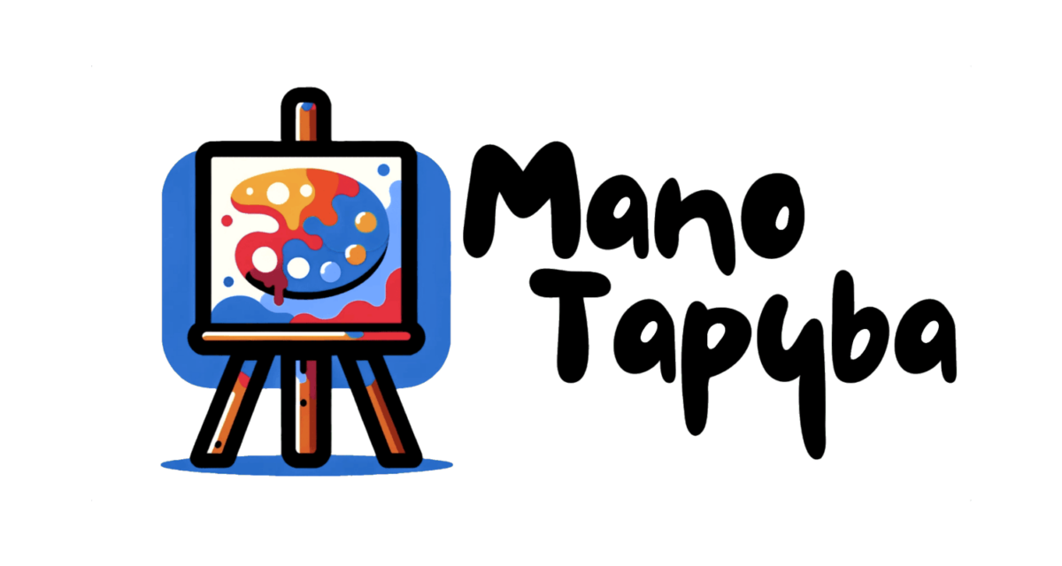 Mano tapyba Mano tapyba